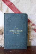 Load image into Gallery viewer, The Seaman&#39;s Medical Guide
